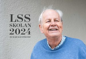 Vinjett LSS-skolan 2024 med Harald Strand. Foto: Linnea Bengtsson